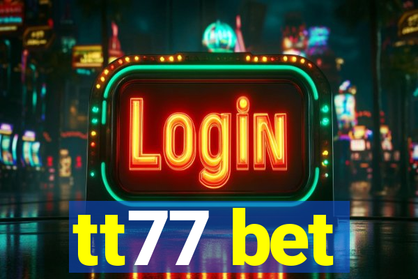 tt77 bet